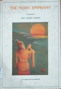 Image of The Vedic Epiphany Volume One : The vedic vision